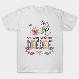 Love Being Called Deedee Happy Mother's Day T-Shirt